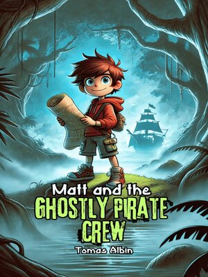cover image of Matt and the Ghostly Pirate Crew